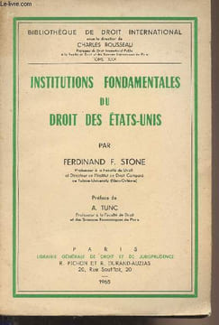 "Institutions fondamentales du droit des Etats-Unis - ""Bibliothèque de droit international"" Tome XXX". Stone Ferdinand F.
