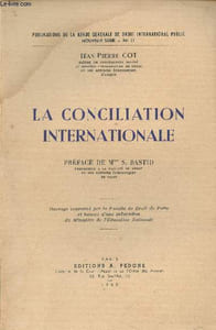"La conciliation internationale - ""Publications de la revue générale de droit international public"" nouvelle série n°11"