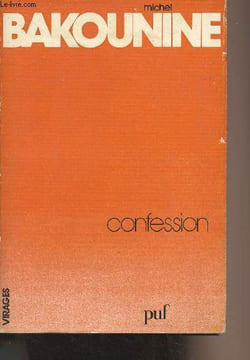 "Confession 1851 - ""Virages""". Bakounine Michel