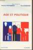 "Age et politique - ""La vie politique""". Percheron Annick/Remond René