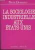 La sociologie industrielle aux Etats-Unis - Collection U. Desmarez Pierre