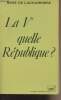 "La Ve quelle R&eacute;publique ? - ""Politique d'aujourd'hui""". De Lacharri&egrave;re Ren&eacute;
