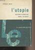 "Le trait&eacute; de la meilleure forme de gouvernement ou l'Utopie - ""La lettre et l'esprit""". More Thomas