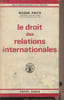 "Le droit des relations internationales - ""Biblioth&egrave;que &eacute;conomique et politique""". Pinto Roger