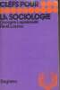"La sociologie - Collection ""Clefs"" n&deg;14". Lapassade Georges/Lourau Ren&eacute;