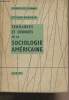 "Tendances et d&eacute;boires de la sociologie am&eacute;ricaine - ""Science de l'homme""". Sorokin Pitirim