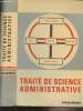 Trait&eacute; de science administrative. Collectif