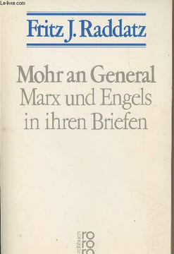 Mohr an General Marx und Engels in ihren Briefen. Raddatz Fritz J.