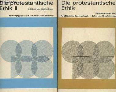Die protestantische Ethik I & II - Kritiken und Antikritiken