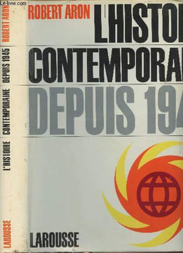 L'histoire contemporaine depuis 1945. Aron Robert