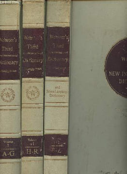 Webster's Third New International Dictionary of the English Language Unabridged - With seven language dictionary - 3 vols - Vol.1 : A to G -Vol.2 : H ...