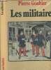 "Les militaires - ""Les métiers""". Gouhier Pierre