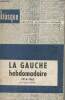 "La gauche hebdomadaire 1914-1962 - ""Kiosque"" n°21". Estier Claude