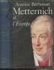 Metternich et l'Europe. Béthouart Antoine