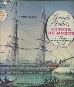 Grands voiliers autour du monde - Les voyages scientifiques 1760-1850