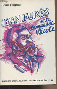 Jean Jaurès et le Languedoc viticole