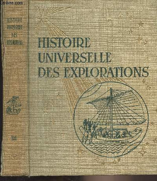 Histoire universelle des explorations - Tome 3 : Le temps des grands voiliers. Parias L.-H./Charliat Pierre-Jacques