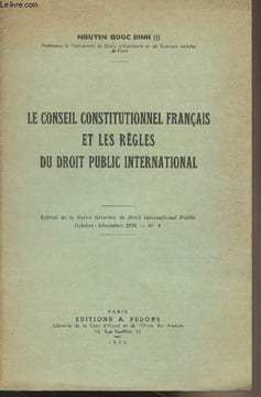 Le conseil constitutionnel français et les règles du droit public international - Extrait de la Revue Générale de Droit International Public, oct. ...
