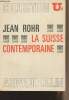 La Suisse contemporaine - Collection U2 n°192. Rohr Jean