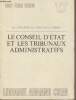 Le conseil d'état et les tribunaux administratifs - Collection U, Droit public interne. Letourneur M./Bauchet J./Meric J.