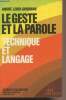 "Le geste et la parole, t.1 : technique et langage - ""Sciences d'aujourd'hui""". Leroi-Gourhan A.