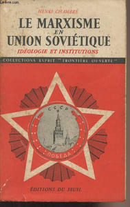 "Le marxisme en Union Soviétique - Idéologie et institutions, leur évolution de 1917 à nos jours - Collection ""Esprit, Frontière ouverte"""