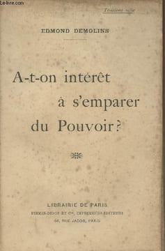 A-t-on intérêt à s'emparer du pouvoir ?. Demolins Edmond