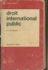"Droit international public - ""Précis Dalloz"" - 7e édition". Rousseau Ch.