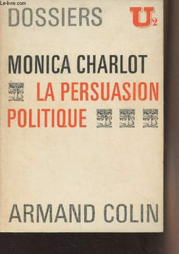 "La persuasion politique - ""Dossier U2""". Charlot Monica