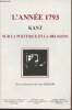 L'ann&eacute;e 1793 Kant sur la politique et la religion - Actes du 1er Congr&egrave;s de la soci&eacute;t&eacute; d'&eacute;tudes Kantiennes de la langue fran&ccedil;aise (Dijon, 13-15 mai ...