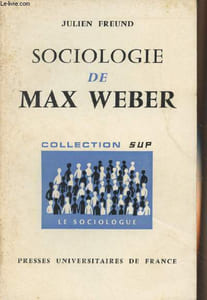 "Sociologie de Max Weber - Collection ""Sup, le sociologue"" N°2 - 2e édition"