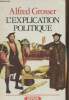 "L'explication politique - ""Historiques"" n°17". Grosser Alfred