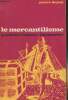 "Le mercantilisme - ""Questions d'histoire"" n°11". Deyon Pierre