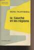 "La Gauche et les régions - ""Questions d'actualité""". Phlipponneau Michel