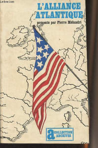 "L'Alliance atlantique - Collection ""Archives"" n°77"