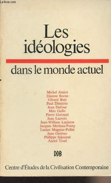 Les idéologies dans le monde actuel - Centre d'études de la civilisation contemporaine. Collectif