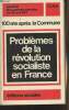 100 ans après la Commune - Problèmes de la Révolution socialiste en France, Semaine de la pensée marxiste (22-29 avril 1971). C.E.R.M.