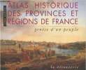 Atlas historique des provinces régions de France, Genèse d'un peuple. Sellier Jean