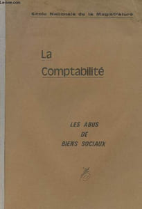 La comptabilité - Les abus de biens sociaux - 2e partie.