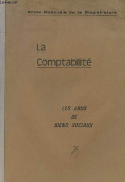 La comptabilité - Les abus de biens sociaux - 2e partie.. Collectif