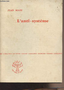 "L'anti-système - ""Les idées et la vie"""