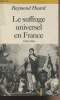 "Le suffrage universel en France 1848-1946 - Collection ""Historique""". Huard Raymond