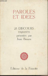 Paroles et idées - 25 discours français choisis entre 1920 et 1970
