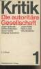 "Die autorit&auml;re Gesellschaft - ""Kritik"" Bd. I". Prof. Dr. Hartfiel G&uuml;nter