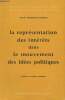 "La représentation des intérêts dans le mouvement des idées politiques - ""Publications de la facultés de droit et des sciences sociales de Poitiers"" ...