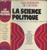 "La politique - ""Les sciences de l'action""". Parodi Jean-Luc