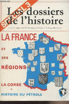 Les dossiers de l'histoire - Spécial n°3 Avril, mai, juin 1976 - La France et ses régions - La Corse à l'heure du choix - La bataille de l'or noir - ...