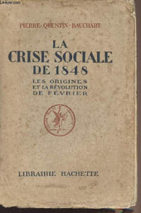 La crise sociale de 1848 - Les origines et la révolution de février