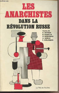 "Les anarchistes dans la révolution Russe - ""Ecrits révolutionnaires"""