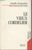 "Le vieux cordelier - ""Littérature & politique""". Desmoulins Camille